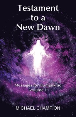 Testament to a New Dawn 1