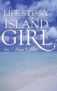 bokomslag Life Story of an Island Girl