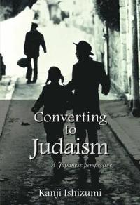 bokomslag Converting to Judaism