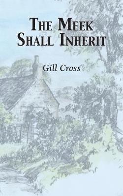 Gillian Cross, Gill Cross - Meek Shall Inherit, Häftad