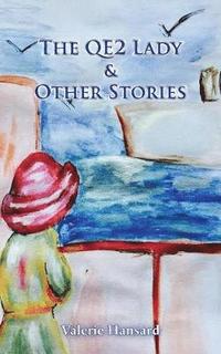 bokomslag QE2 Lady and Other Stories