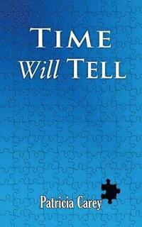 bokomslag Time Will Tell