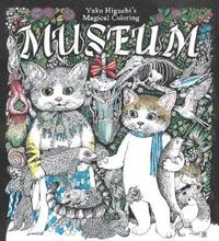 bokomslag Yuko Higuchi's Magical Colouring Museum: A Magical Colouring Book