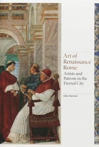 bokomslag Art of Renaissance Rome: Artists and Patrons in the Eternal City