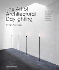 bokomslag The Art of Architectural Daylighting