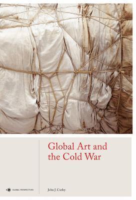 bokomslag Global Art and the Cold War