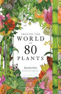 Jonathan Drori - Around the World in 80 Plants, Inbunden