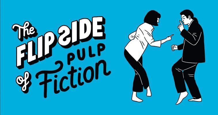 The Flip Side of Pulp Fiction 1