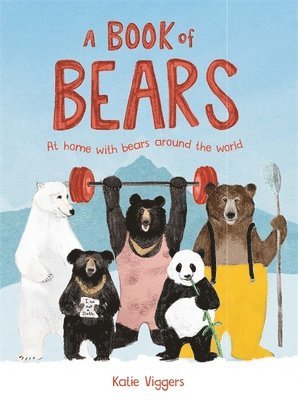 Katie Viggers - Book of Bears, Inbunden