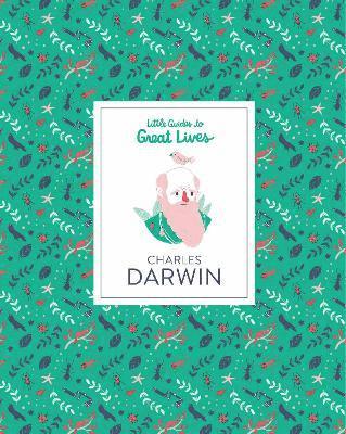 Charles Darwin: Little Guide to Great Lives 1