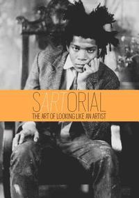 bokomslag sARTorial: The Art of Looking Like an Artist:The Art of Looking L