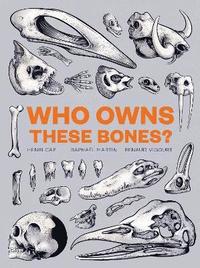 bokomslag Who Owns These Bones?