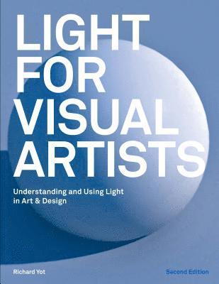 Light for Visual Artists Second Edition 1