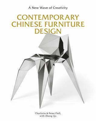 Charlotte Fiell - Fiell, C: Contemporary Chinese Furniture Design, Inbunden