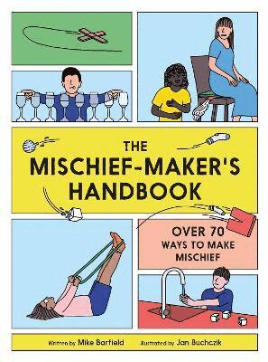 Mike Barfield - Mischief Maker's Handbook, Häftad
