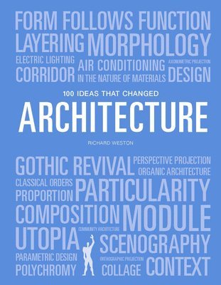 Mary Warner Marien - 100 Ideas that Changed Architecture, Häftad