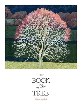 Angus Hyland, Kendra Wilson - Book of the Tree, Häftad