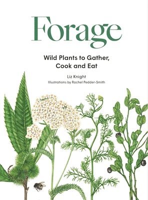 Liz Knight - Forage, Inbunden