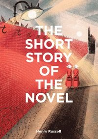 bokomslag The Short Story of the Novel
