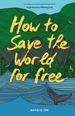 How to Save the World For Free 1
