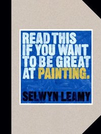 bokomslag Read This if You Want to Be Great at Painting