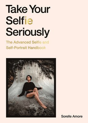 Take Your Selfie Seriously 1