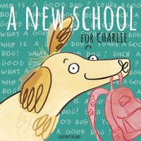 bokomslag A New School for Charlie
