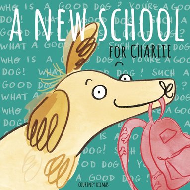Courtney Dicmas - New School for Charlie, Häftad
