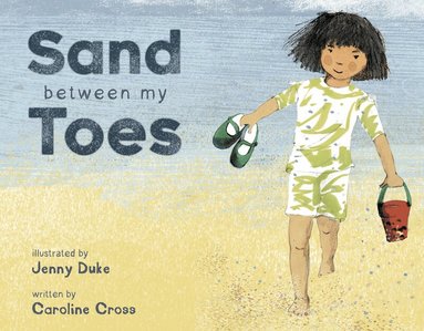 Caroline Cross - Sand Between My Toes, Häftad