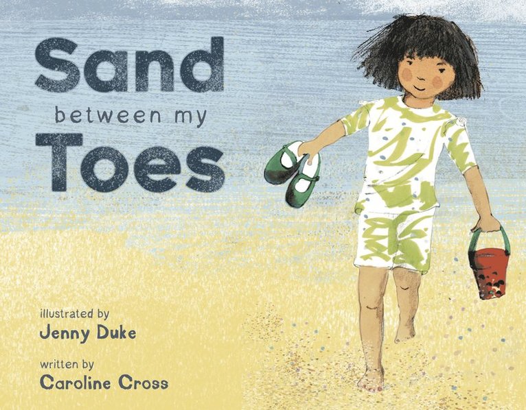 Caroline Cross - Sand Between My Toes, Häftad