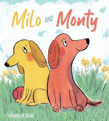 Roxana De Rond - Milo and Monty, Inbunden