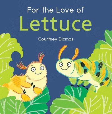 For the Love of Lettuce 1