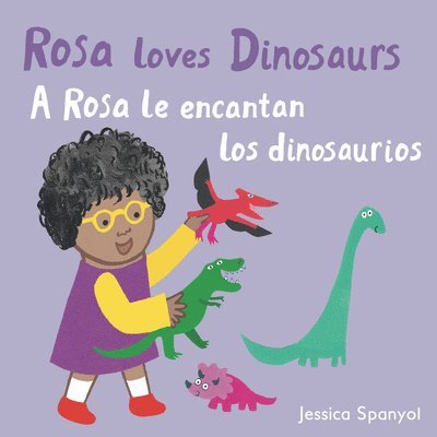 Jessica Spanyol - Rosa le encantan los dinosaurios/Rosa loves Dinosaurs, Kartonnage