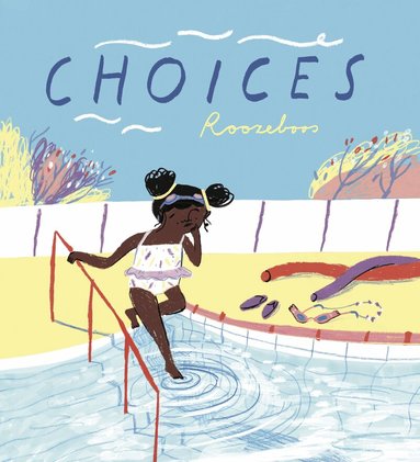 Roozeboos - Choices, Inbunden