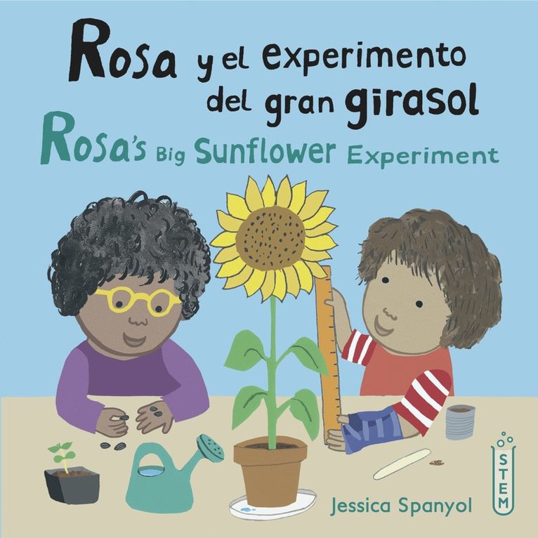 Rosa y el experimento del gran girasol/Rosa's Big Sunflower Experiment 1