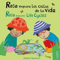 bokomslag Rosa explora los ciclos de la vida/Rosa explores Life Cycles