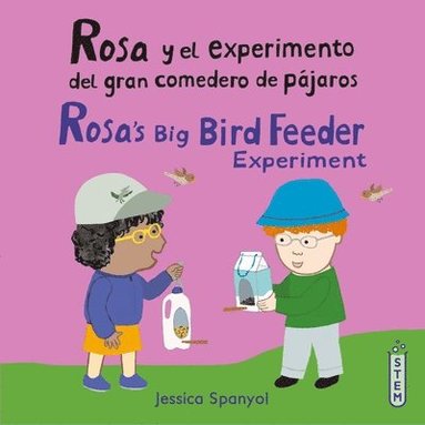 bokomslag Rosa y el experimento del gran comedero de pájaros/Rosa's Big Bird Feeder Experiment