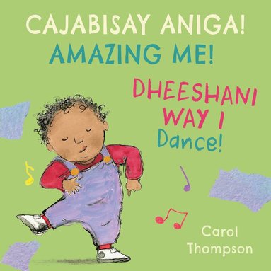 Carol Thompson - Dheeshani Way I / Dance! (Somali Bilingual Edition), Kartonnage