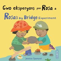 bokomslag Gwo eksperyans pon Rosa a / Rosa's Big Bridge Experiment