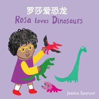 bokomslag Rosa loves Dinosaurs (Simplified Chinese Bilingual Edition)