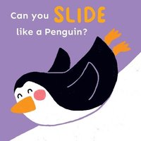 bokomslag Can you slide like a Penguin?