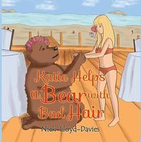 bokomslag Katie Helps a Bear with Bad Hair
