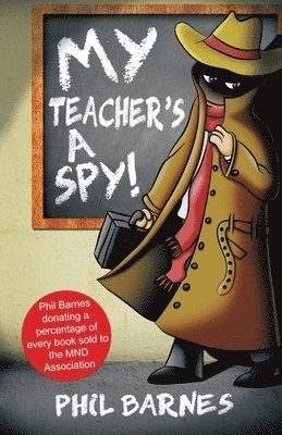 bokomslag My Teacher's a Spy!