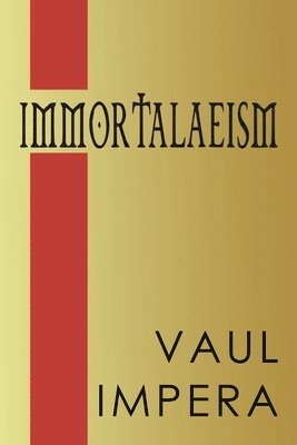 Immortalaeism 1