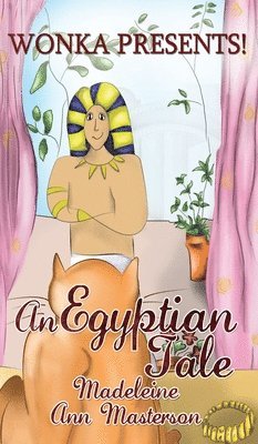Wonka Presents! An Egyptian Tale 1