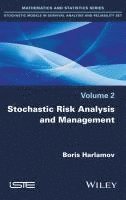 Boris Harlamov - Stochastic Risk Analysis and Management, Inbunden