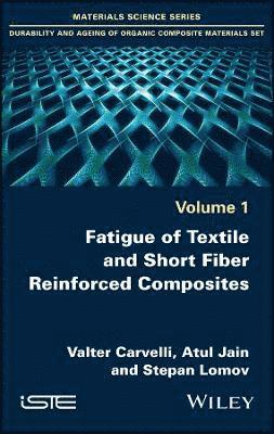 Fatigue of Textile and Short Fiber Reinforced Composites 1