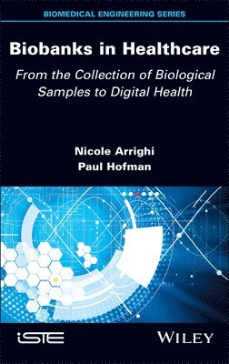 Nicole Arrighi, Paul Hofman - Biobanks in Healthcare, Inbunden