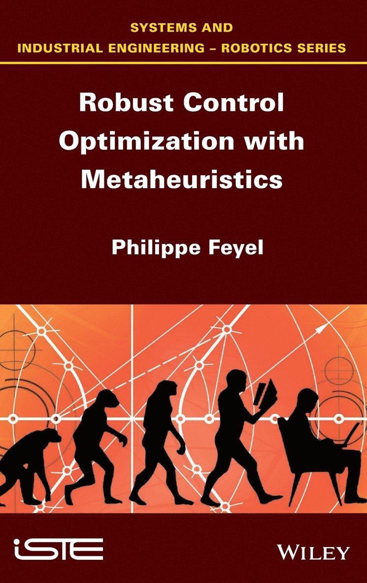 Philippe Feyel - Robust Control Optimization with Metaheuristics, Inbunden