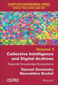 bokomslag Collective Intelligence and Digital Archives